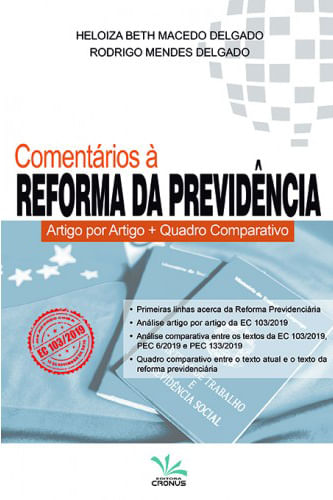 ComentáRios à Reforma da PrevidêNcia - Artigo por Artigo + Quadro Comparativo - 2020