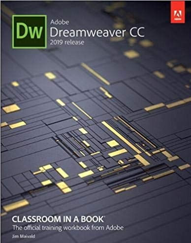 Adobe Dreamweaver Cc Classroom In a Book - 2019 Release