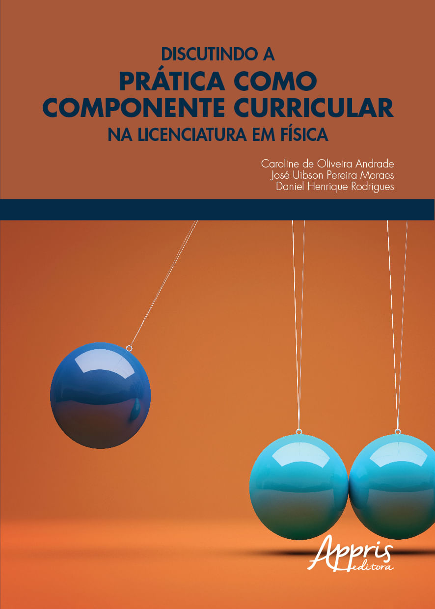 Discutindo a PráTica Como Componente Curricular na Licenciatura em FíSica
