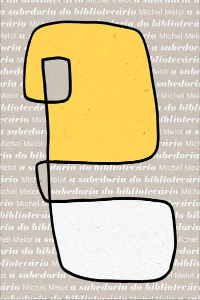 A Sabedoria do BibliotecáRio - Vol. 3