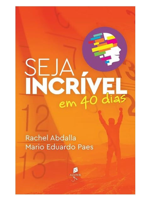 Seja IncríVel em 40 Dias
