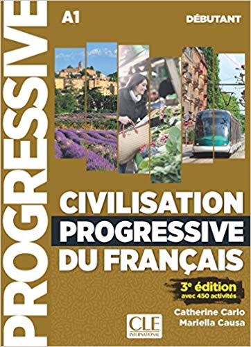 Civilisation Progressive Du FrançAis - Niveau DéButant - Livre + Cd + Livre-Web - 3èMe éDition