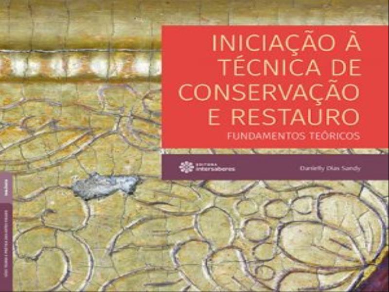 Iniciação à TéCnica de Conservação e Restauro: