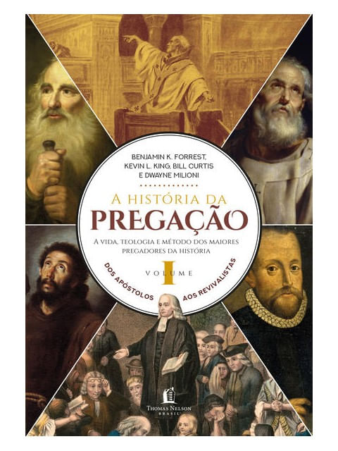 A HistóRia da Pregação (Volume 1)