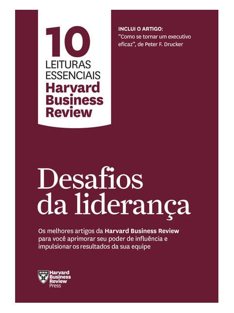 Desafios da Liderança (10 Leituras Essenciais - Hbr)