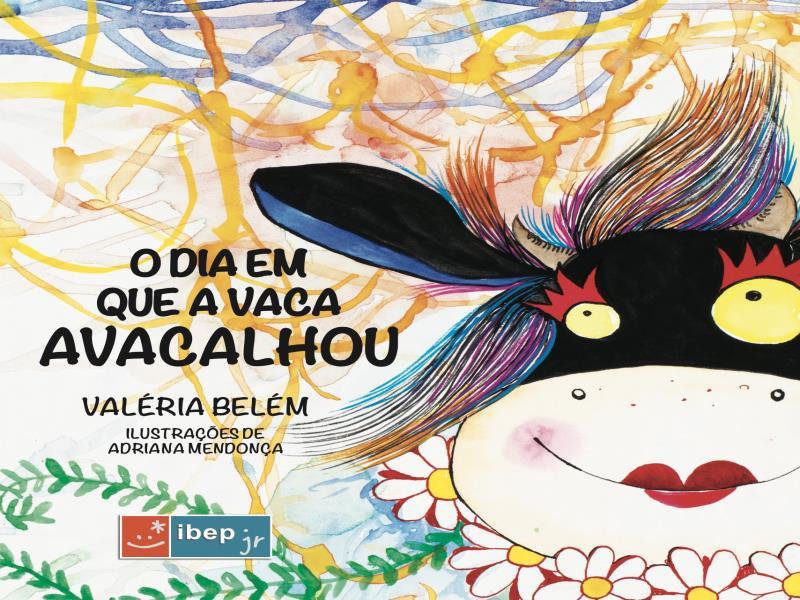 O Dia em Que a Vaca Avacalhou