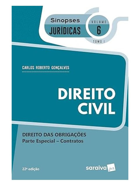 Sinopses - Direito Civil - Direito das ObrigaçõEs - Vol. 6 - Tomo I - 22ª Edição 2020