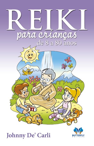 Reiki para Crianças de 8 a 80 Anos