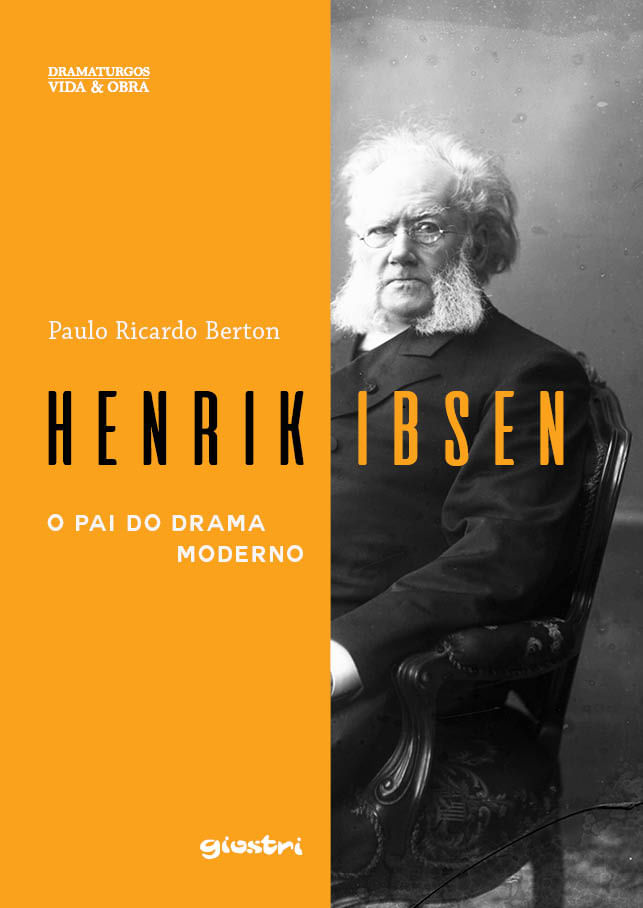 Henrik Ibsen - o Pai do Drama Moderno - Vol. 1