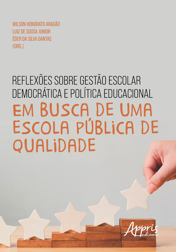 ReflexõEs sobre Gestão Escolar DemocráTica e PolíTica Educacional: em Busca de uma Escola PúBlica de
