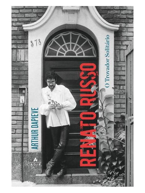 Renato Russo: o Trovador SolitáRio