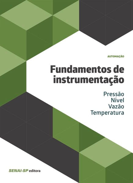 Fundamentos de Instrumentação - Pressão - NíVel - Vazão - Temperatura