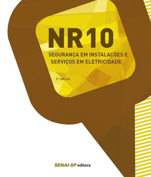 Nr 10: Segurança em Instalação e Serviços em Eletricidade