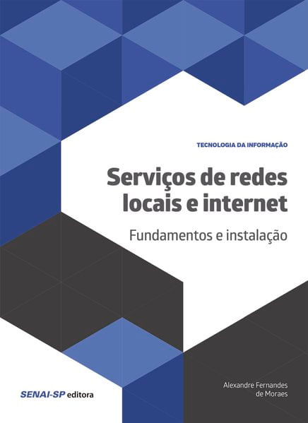 Serviços de Redes Locais e Internet: Fundamentos e Instalação