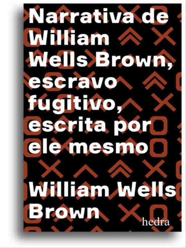 Narrativa de William Wells Brown, Escravo Fugitivo