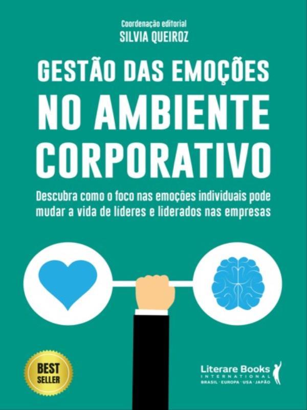 Gestão das EmoçõEs no Ambiente Corporativo