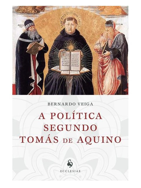 A PolíTica Segundo Santo TomáS de Aquino