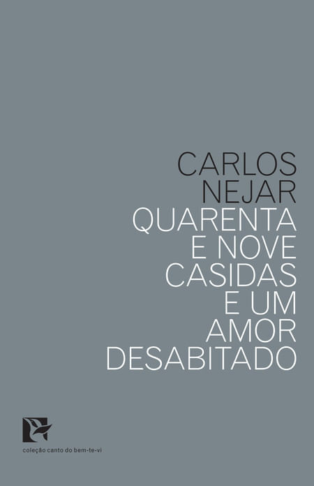 Quarenta e Nove Casidas e um Amor Desabitado