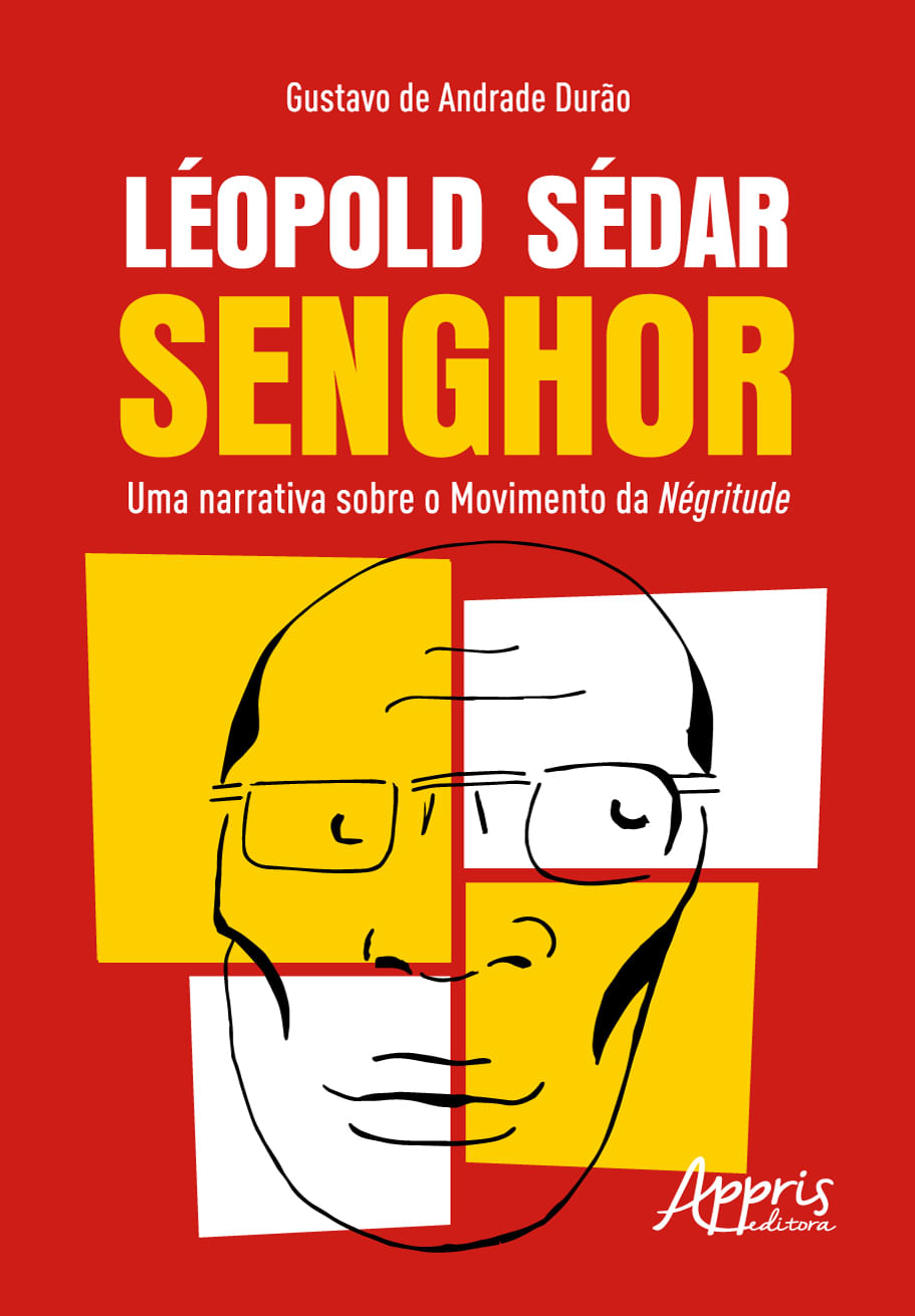 LéOpold SéDar Senghor: uma Narrativa sobre o Movimento da NéGritude
