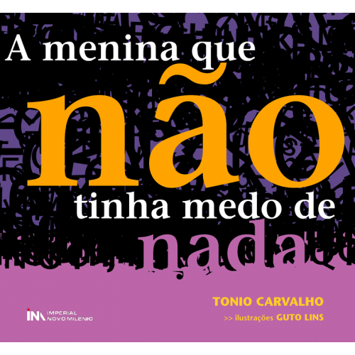 A Menina Que Não Tinha Medo de Nada