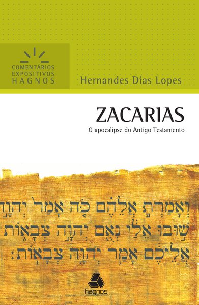 Zacarias - ComentáRios Expositivos Hagnos
