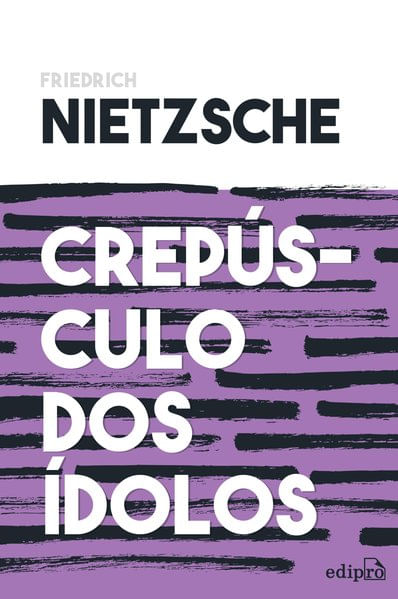 CrepúSculo dos íDolos - Nietzsche