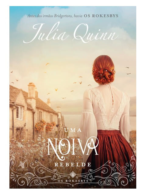 Uma Noiva Rebelde (os Rokesbys – Livro 4) - Vol. 4