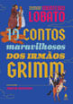 10 Contos Maravilhosos dos Irmãos Grimm - Livrão
