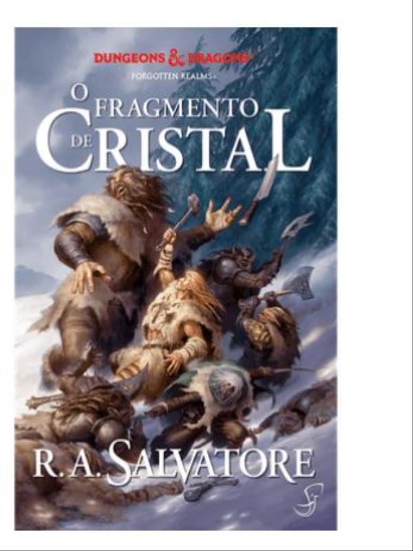 A Lenda de Drizzt Vol. 4 - o Fragmento de Cristal - Vol. 4