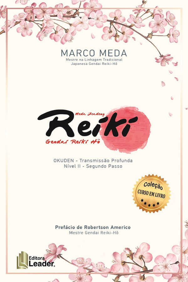 Reiki - Okuden - NíVel Ii - Transmissão Profunda - Segundo Passo