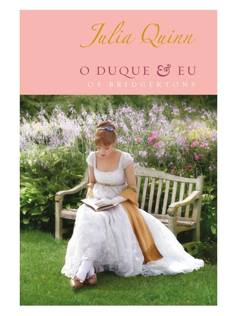 O Duque e Eu – Edição Luxo (os Bridgertons – Livro 1) - Vol. 1