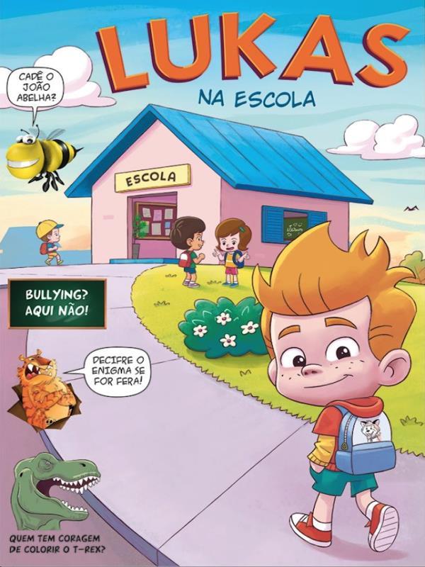 Lukas na Escola - Bullyng? Aqui Não!