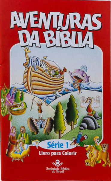 SéRie Aventuras da BíBlia - SéRie 1 - Livro para Colorir - Vol. 1