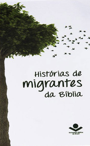 HistóRias de Migrantes da BíBlia