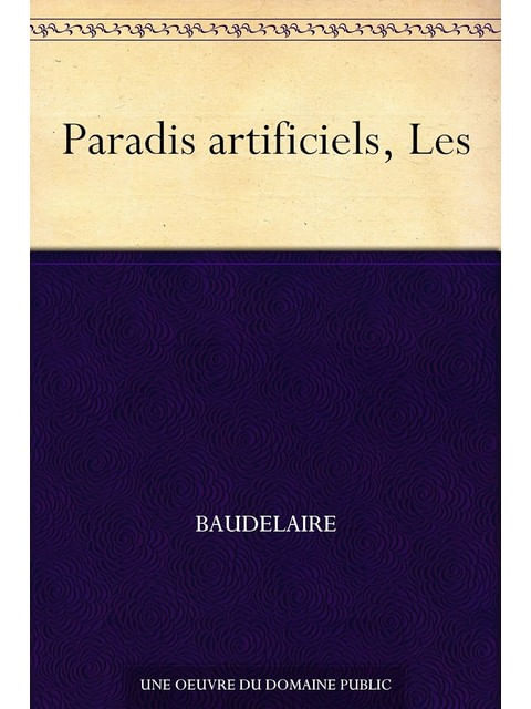 Les Paradis Artificiels