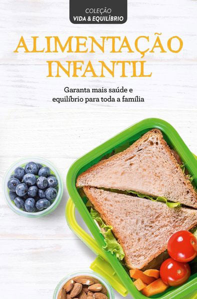 Coleção Vida & EquilíBrio - Alimentação Infantil