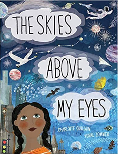 The Skies Above My Eyes