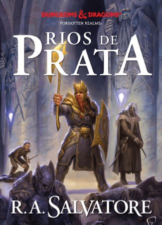 A Lenda de Drizzt Vol. 5 - Rios de Prata