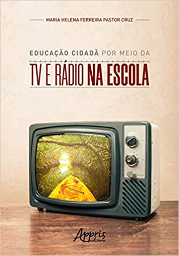 Educação Cidadã por Meio da Tv e RáDio na Escola