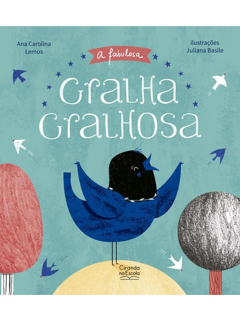 A Fabulosa Gralha Gralhosa