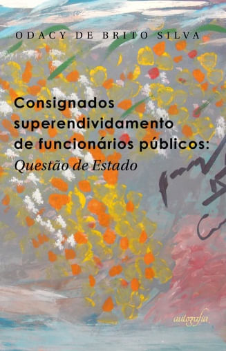 Consignados Superendividamento de FuncionáRios PúBlicos