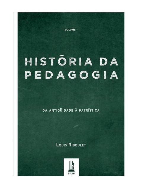 HistóRia da Pedagogia - Vol. 1