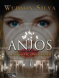 Anjos Ii  - a Facção Iconoclasta