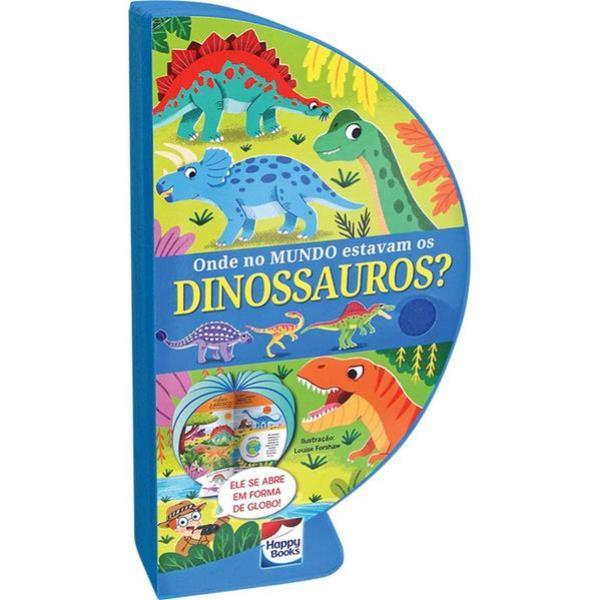Livro-Globo: Onde no Mundo Estavam os Dinossauros?
