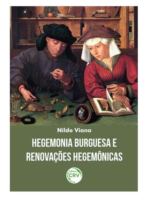 Hegemonia Burguesa e RenovaçõEs HegemôNicas