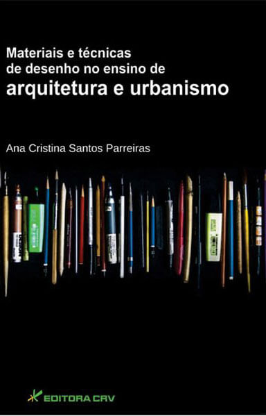 Materiais e TéCnicas de Desenho no Ensino de Arquitetura e Urbanismo
