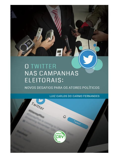 O Twitter nas Campanhas Eleitorais