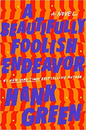 A Beautifully Foolish Endeavor - a Novel