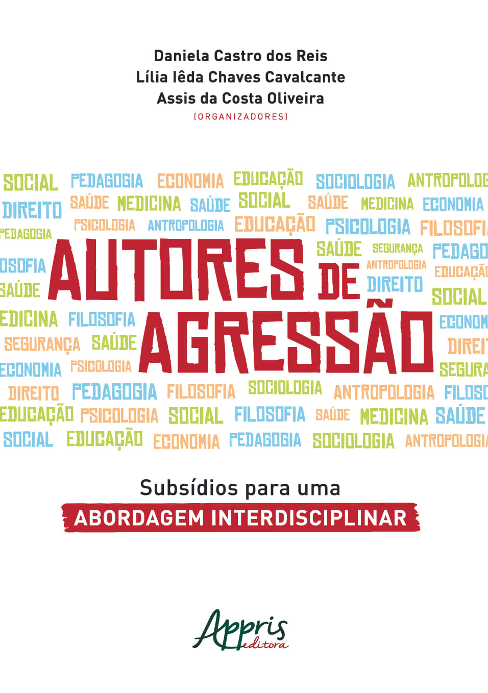 Autores de Agressão: SubsíDios para uma Abordagem Interdisciplinar