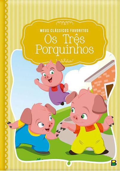 Meus CláSsicos Favoritos: os TrêS Porquinhos